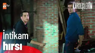“Seni korumaktan çok sıkıldım artık, kendine gel!” - Kardeşlerim 64. Bölüm