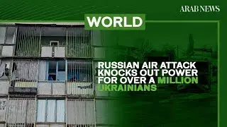 Russian air attack knocks out power for over a million Ukrainians