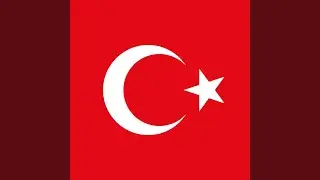 Turkey National Anthem (Instrumental)