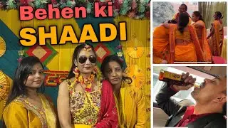 Behen Ki Shaadi  - Vlog