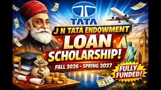 J N Tata Endowment Loan Scholarship Fall 2026 Spring 2027