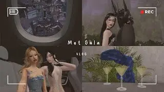 [Vlog Sims4] MET GALA 2024