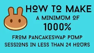 (MUST WATCH) HOW TO MAKE AT LEAST 1000% FROM PANCAKESWAP PUMP SESSIONS