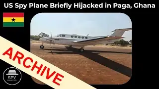US Spy Plane Briefly Hijacked in Paga, Ghana (Jan. 2026)