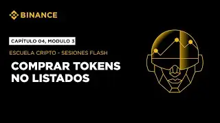 Escuela Cripto: C&oacute;mo comprar tokens no listados con Binance Alpha 2.0 - Cap&iacute;tulo 04, Modulo 3