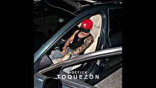 Noztick - TOQUEZ&Oacute;N(Lyric Video)