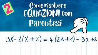 COME RISOLVERE EQUAZIONI con parentesi + ESERCIZI || terza media 👍#2