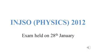 INJSO (2012) PHYSICS
