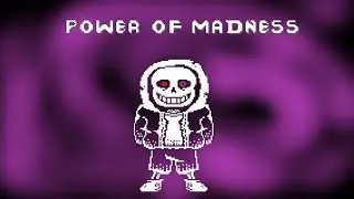 [Dusttale] Power Of Madness