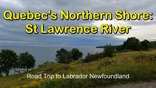 Quebec's Northern Shore: St Lawrence River