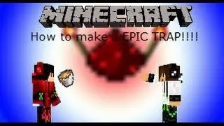 Redstone Tutorial: How-to make an EPIC Trap!