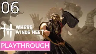 WHERE WINDS MEET - EXPLORATION - Gameplay Walkthrough Playthrough No Commentary | Part 6