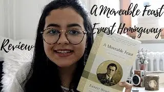 A Moveable Feast by Ernest Hemingway : A Review (ENGLISH VIDEO)  || 2018