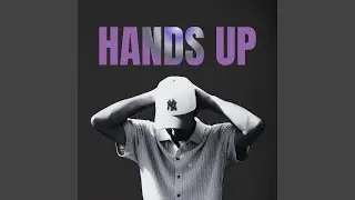 HANDS UP