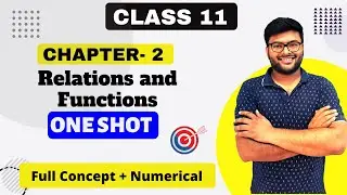 Chapter-2 Relations & Functions in One Shot | Important Questions I Class 11 Maths I Ashish Sir