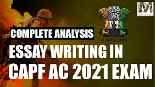 Essay Writing in CAPF AC 2021 Exam || Complete Analysis || CAPF AC 2021 PREPARATION BY DEFENCE MANIA