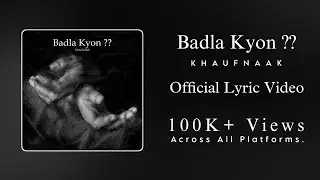 Badla Kyon? - Khauf | Official Lyric Video | Hindi Rap Song 2025