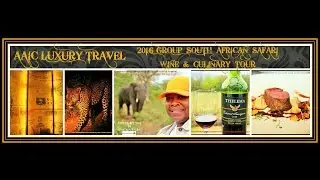 AAIC LUXURY TRAVEL South African Safari, Wine & Culinary Tours