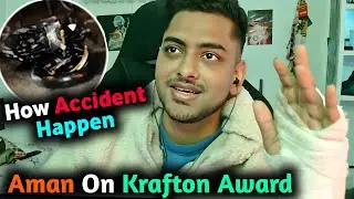 SouL Aman Explain How Accident Happen😞😳 Reply on Krafton Award Not Winning 🤔