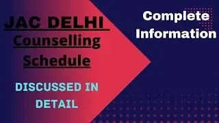 JAC Delhi | | 🔴UPDATE🔴 | | JAC Schedule Review | | All Info. about Counselling | | VECTOR