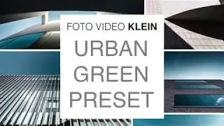 FVK 3: LIGHTROOM PRESET URBAN GREEN