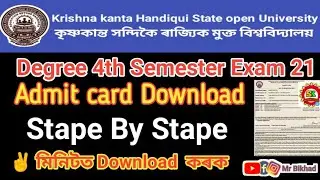 How to kkhsou Degree 4th Semester Admit Card Download ll New ll Old Course