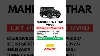 MAHINDRA THAR LXT PETROL AT RWD ON-ROAD PRICE EXPLAINED| #automobil #auto #mahindra #thar #tharlover