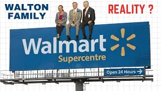 Explained: Dark History of $250 Billion WALMART Dynasty and WALTON family.