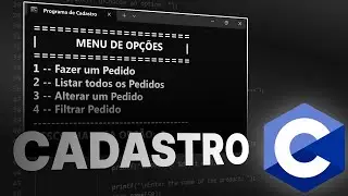 PROGRAMA DE CADASTRO EM C - TUTORIAL PASSO A PASSO (2024)
