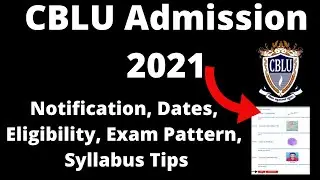 CBLU Admission 2021: Application Form ,Exam Pattern, Eligibility Criteria, Exam Syllabus