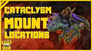 All Mount Drop Locations From Cataclysm