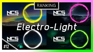 【NCS】Electro-Lightランキング！