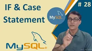 MySQL IF and CASE Statement | How to Use IF and CASE WHEN in MySQL Workbench SQL Tutorial