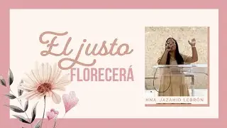 El justo florecerá como la Palmera | Corito Pentecostal | Hna. Jazahid Lebrón | Culto de Damas