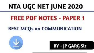 NTA UGC NET JUNE 2020 | FREE PDF NOTES PAPER 1 | BEST MCQs on COMMUNICATION | JP GARG SIR