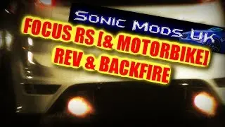 FOCUS RS & MOTORBIKE BACKFIRE | SONIC MODS UK