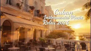 Cuban Relaxing Music ☕🌴 Warm Havana Caf&eacute; Vibes | Chill Latin Instrumental for Relaxation