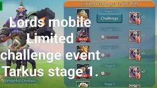 Lords mobile Limited challenge event Tarkus stage 1. #lordsmobile #lordsmobilelimitedchallenge