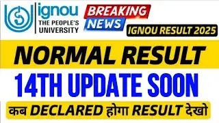 14th Update Normal Result Announced Officially 2025 Result Out Soon|Normal Result 14th Update Result