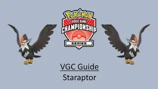 Staraptor - Early VGC Guide by 3x Regional Champion