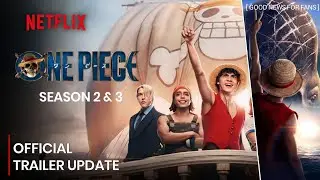 One Piece Season 2 Official Trailer | One Piece Season 2 Release Date & Season 3 Update |  Netflix 