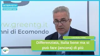 Differenziata, bene Italia ma serve di pi&ugrave; - L. Ruini, CONAI | GreenTG @ECOMONDO2021