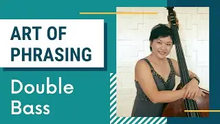 Art of Phrasing: Double Bass - Caricature and articulations &middot; The Rondo Production