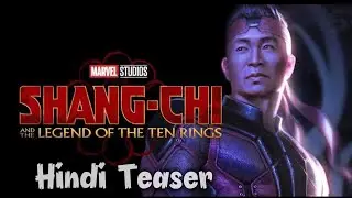 SHANG-Chi And The Legend of The Ten Rings |Hindi Teaser (fan dubbed)