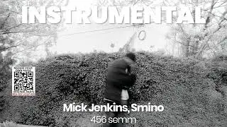 INSTRUMENTAL BEAT : 456 semm - Mick Jenkins, Smino