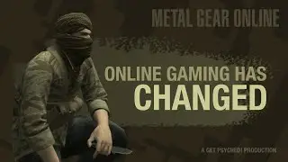 Online Gaming Has Changed | Metal Gear Online [MGO2]