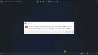 FIX Windows Error:  &ldquo;This File Does Not Have an App Associated With it for Performing This Action