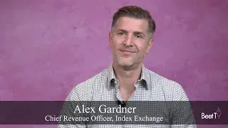 Index Exchange&rsquo;s Alex Gardner: Contextual Signals Enable &lsquo;Revolution&rsquo; In Audience Targeting