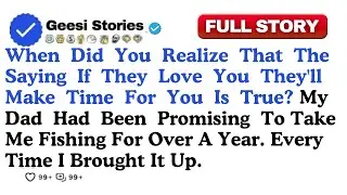 When Did You Realize That The Saying If They Love You They'll Make Time...Reddit Family