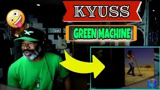 KYUSS - Green Machine - Producer Reaction